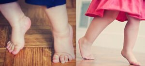 DOES YOUR CHILD WALK ON FEET? Toe walking